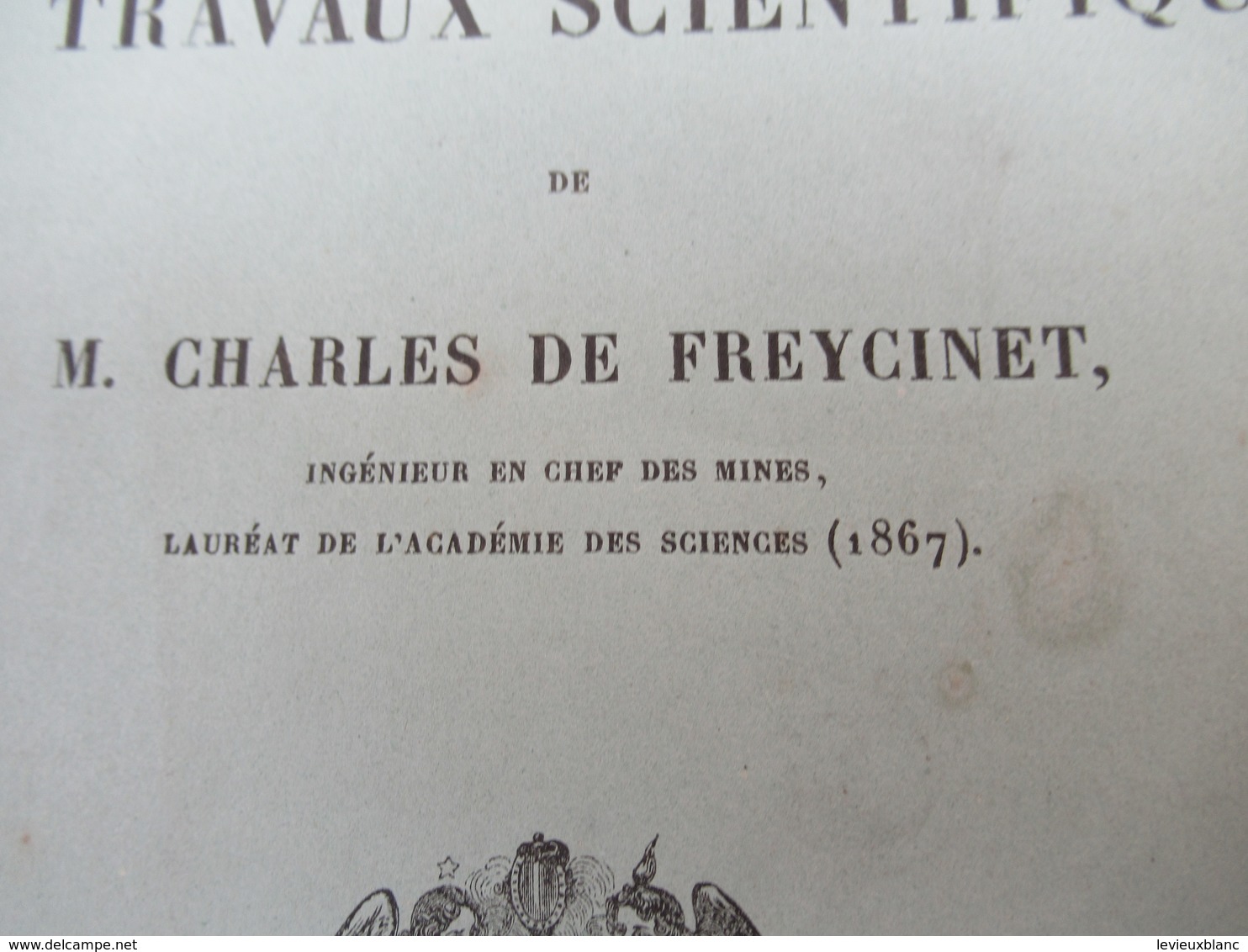 Notice/Politique/ /Les Travaux Scientifiques De Ch. De FREYCINET/Ingénieur En Chef Des Mines/Lavallée/1882     MDP124 - 1801-1900