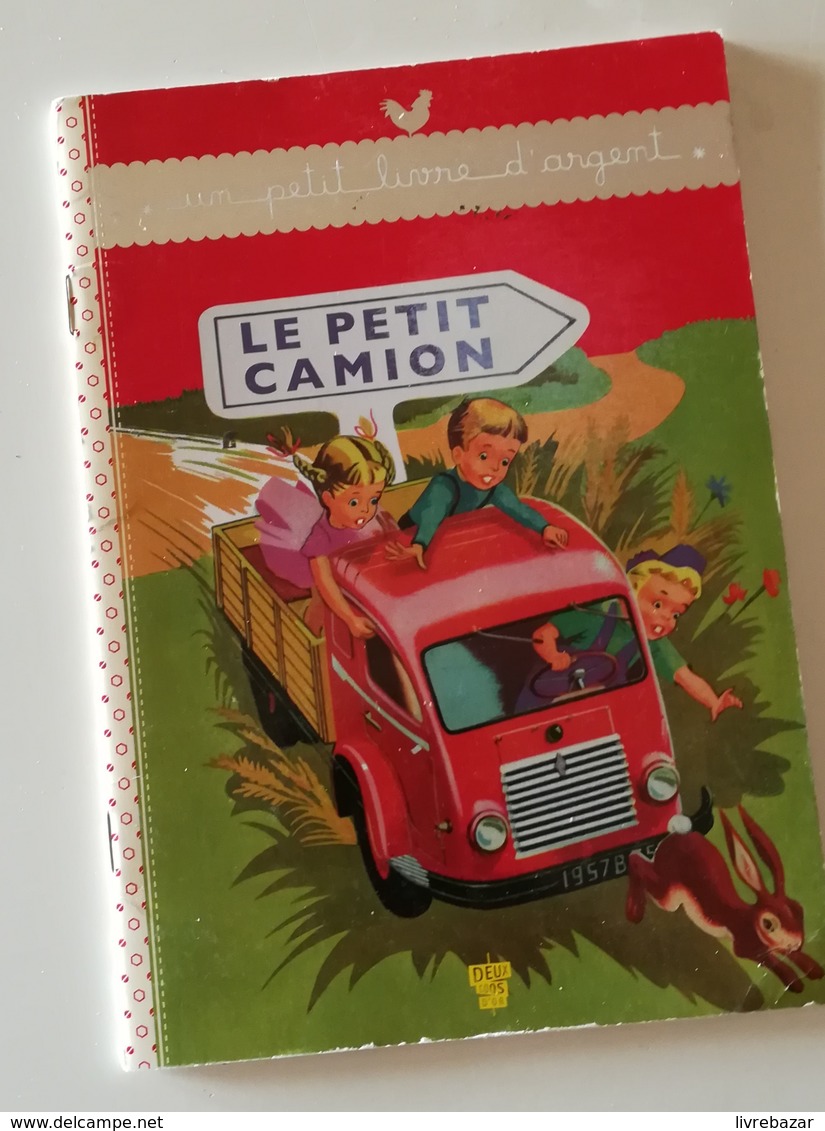 LE PETIT CAMION Un Petit Livre D'argent RARE - Contes