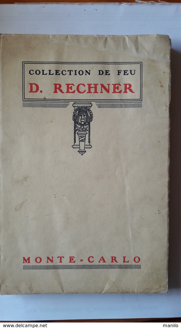 Catalogue VENTE Aux ENCHERES  Porcelaines Anciennes -1926 - Importante  Collection David RECHNER à MONACO Villa Hersilia - Autres & Non Classés