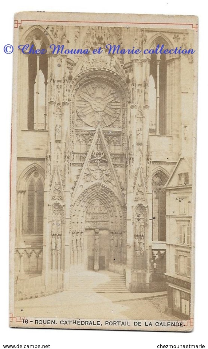 ROUEN - CATHEDRALE PORTAIL DE LA CALENDE - EGLISE SEINE MARITIME - MAGASIN DE MODES - PHOTO CDV 10 X 6 CM - Anciennes (Av. 1900)