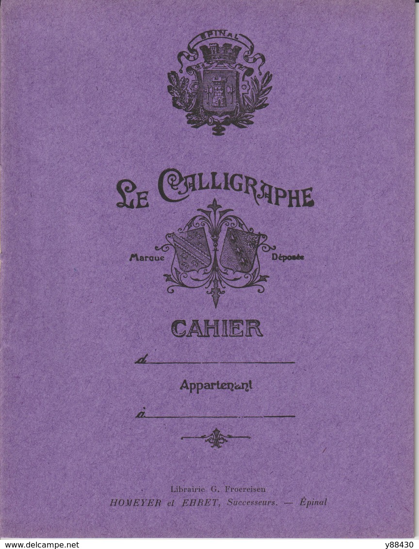 Cahier D'Ecolier VIOLET Avec Son BUVARD - LE CALLIGRAPHE - HOMEYER & EHRET à EPINAL. 88 - Années 50/60 -  8 Scannes - Autres & Non Classés