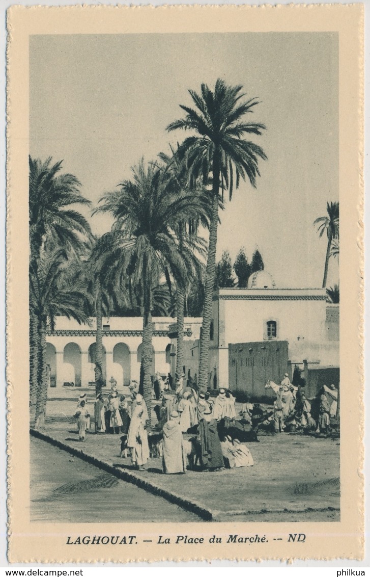 Laghouat (arabisch الأغواط Al-Aghwat La Place Du Marché - Édité Spécial Pour Hôtels Transatlantique - Scènes & Types