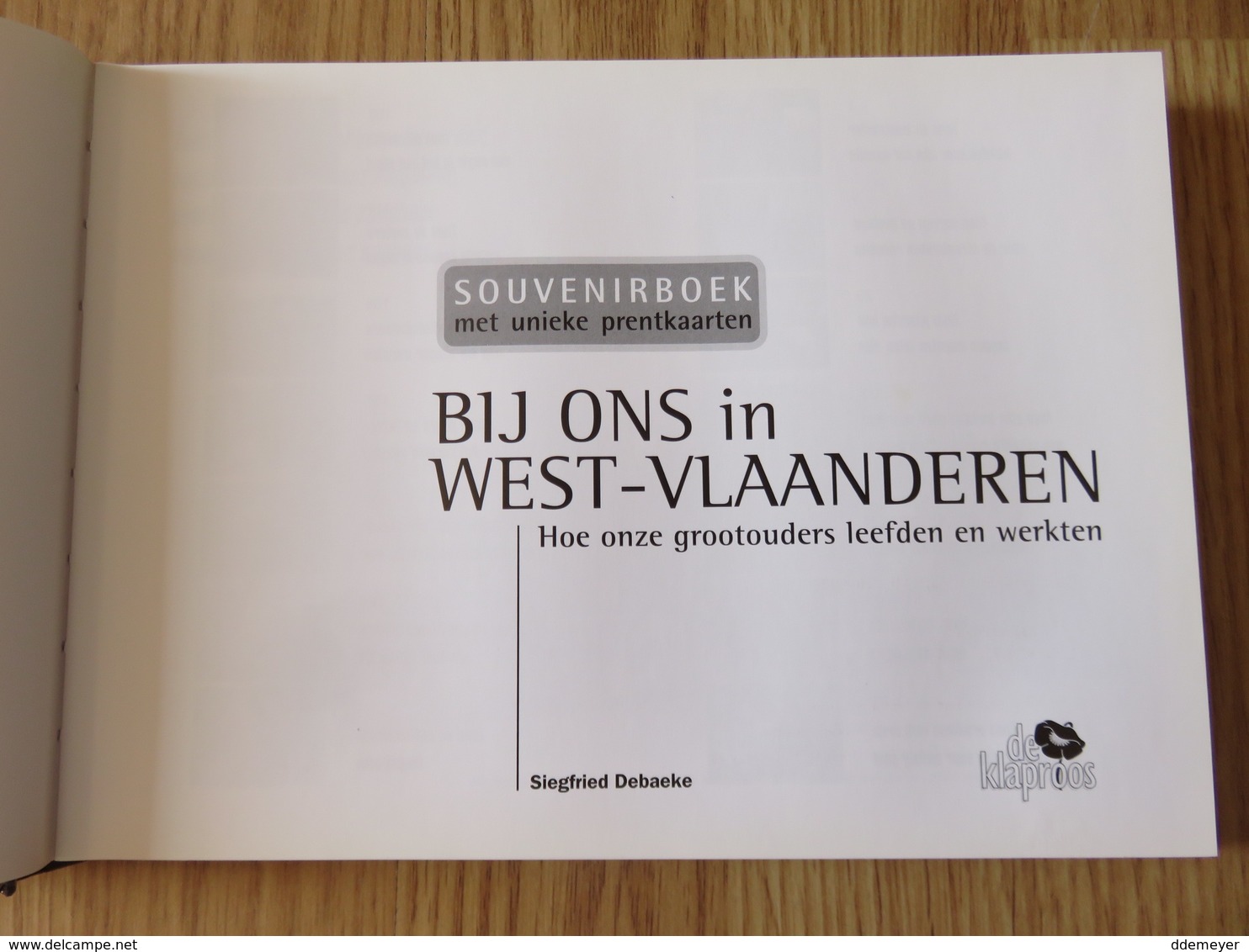 Bij Ons In West-Vlanderen Siegfried Debaeke 220blz Ed. De Klaproos - Histoire