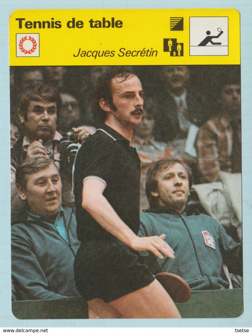 Tennis De Table/ Ping Pong  - Trading Card/ Fiche Photo - Jacque Secrétin ( FR ) , 16x12cm, 1976 Ed. Rencontre,Lausanne - Tischtennis