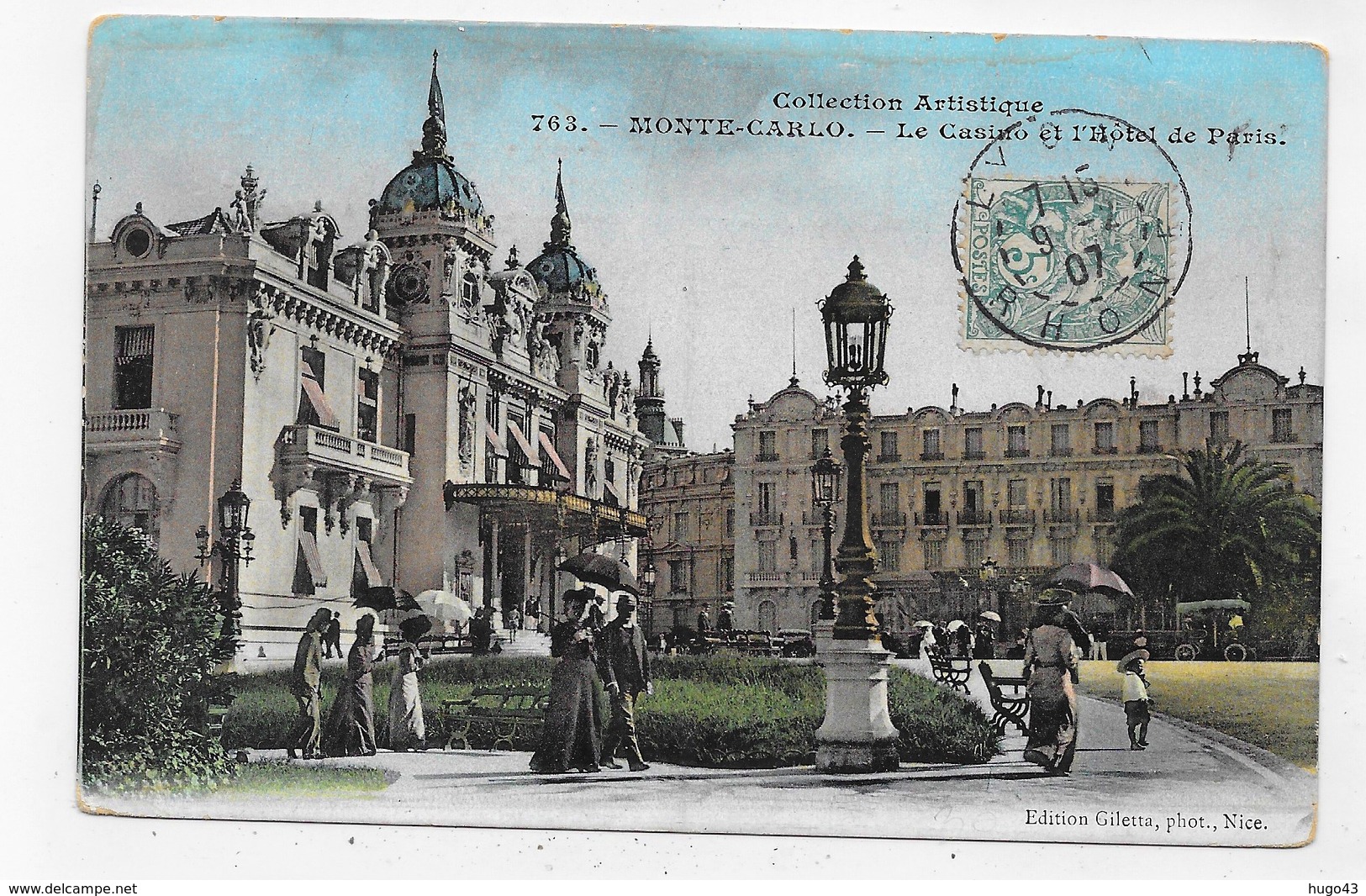 MONTE CARLO EN 1907 - N° 763 - LE CASINO ET L' HOTEL DE PARIS AVEC PERSONNAGES - BEAU CACHET - CPA COULEUR VOYAGEE - Hôtels