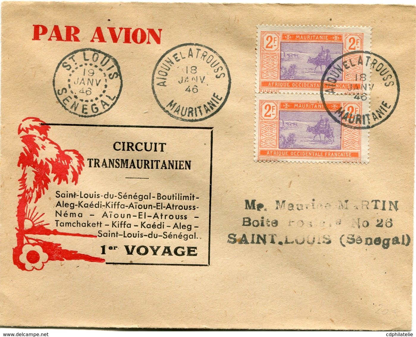 MAURITANIE LETTRE PAR AVION "CIRCUIT TRANSMAURITANIEN...1er VOYAGE" DEPART AIOUN EL ATROUSS 18 JANV 46 POUR LE SENEGAL - Briefe U. Dokumente