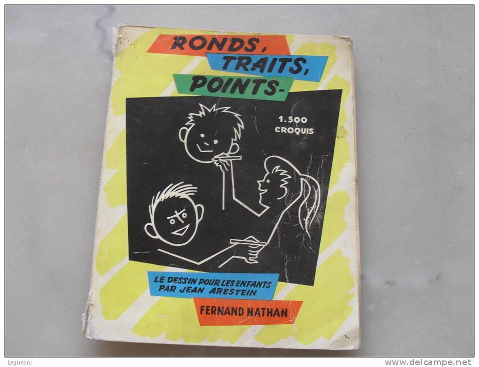 Ronds  Traits Points   1500  Croquis  Le Dessin Pour Les Enfants Par Jean Arestein - 6-12 Ans