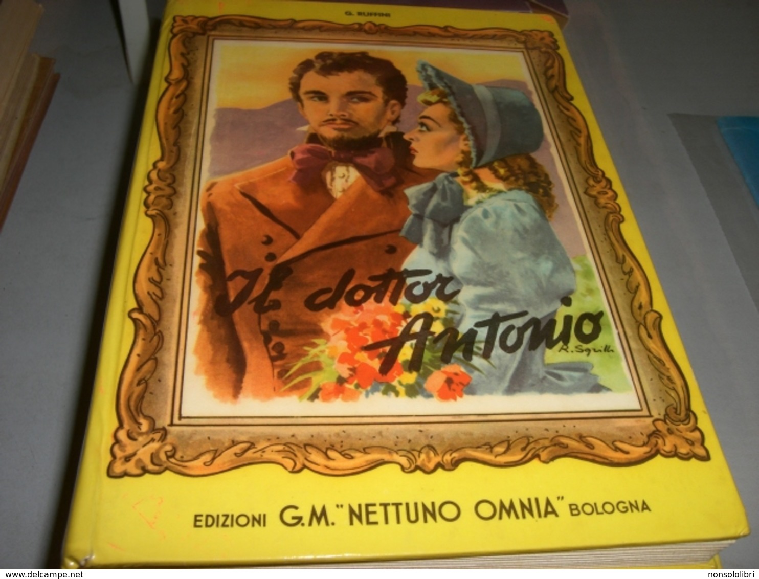 LIBRO IL DOTTOR ANTONIO-EDIZIONI G.M OMNIA NETTUNO 1954 - Classici