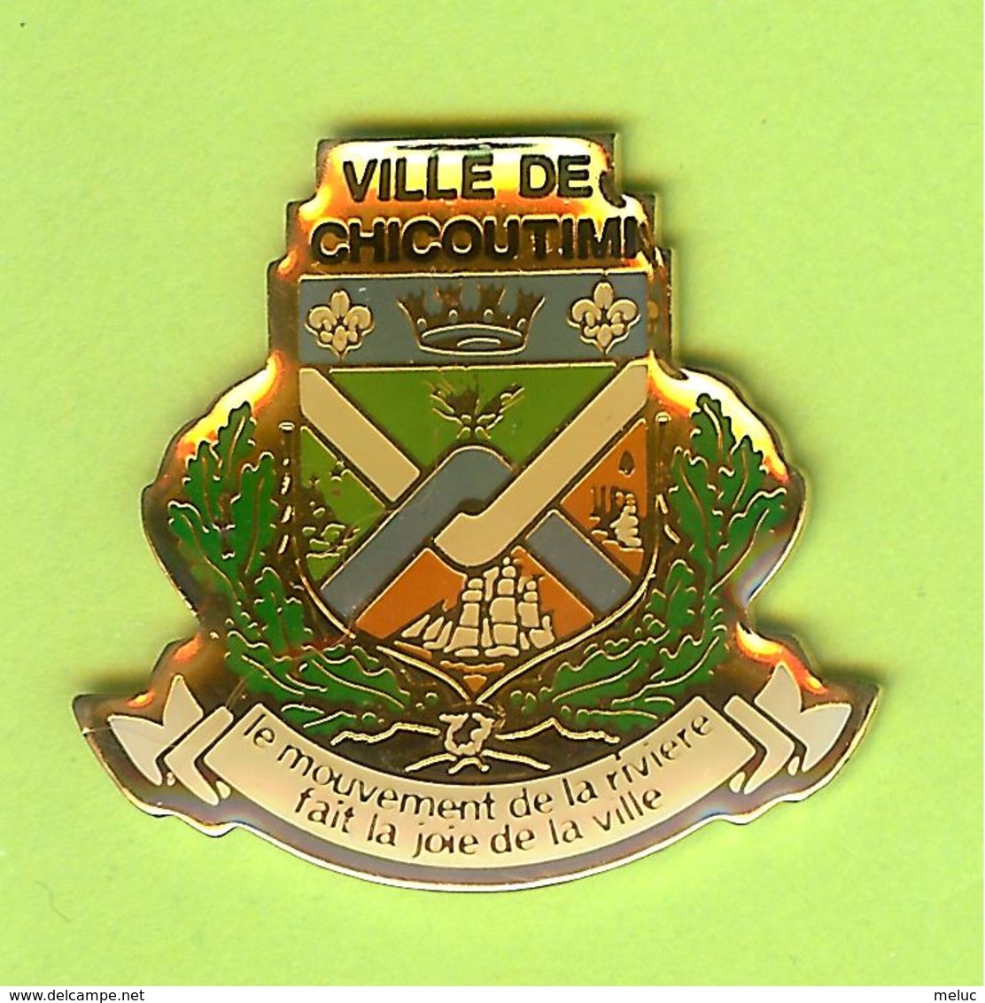 Pin's Ville Du Québec Chicoutimi - 6FF21 - Villes