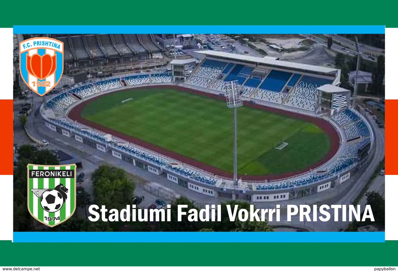 CP.STADE DE FOOTBALL.  Pristina    Stadiumi Fadil Vorkrri #  CS. 752 - Football