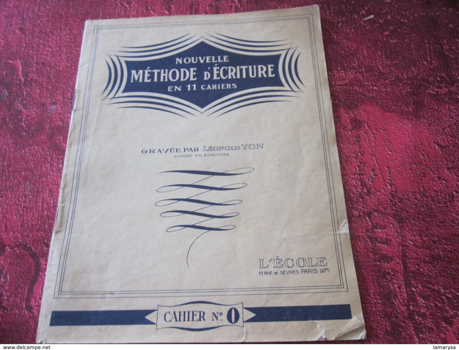 NOUVELLE MÉTHODE ÉCRITURE CAHIER N°1 GRAVE L. YON Bureau(objet Lié)NE PRIVEZ PAS VOS ENFANTS DE LA JOIE ÉCRIRE DESSINER - Autres & Non Classés