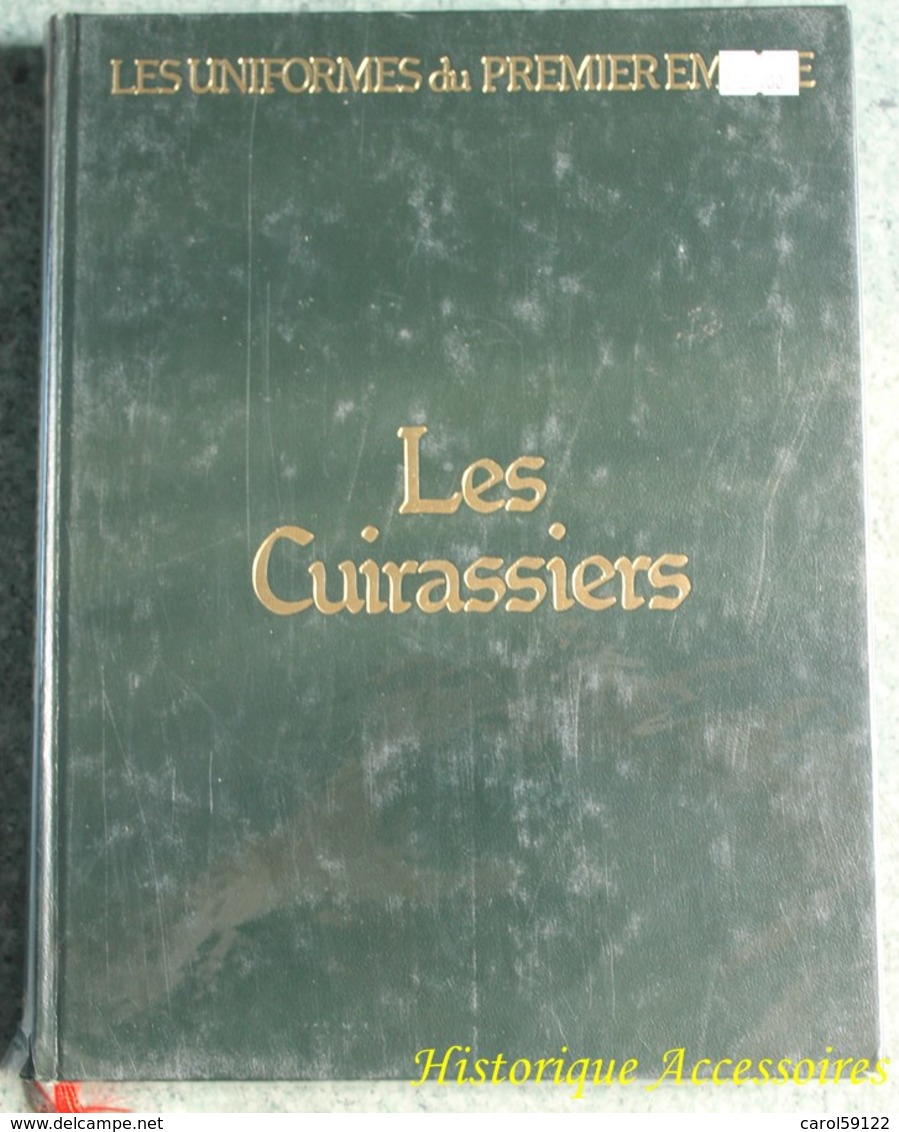 Les Uniformes Du Premier Empire : Les Cuirassiers - Frans