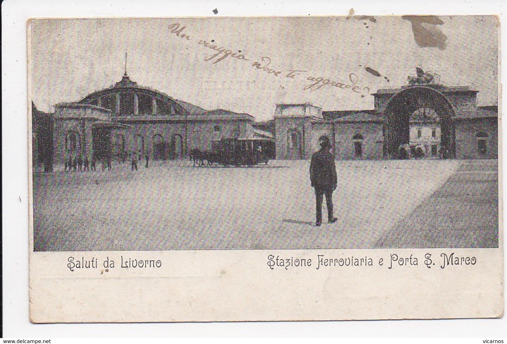 CPA ITALIE LIVORNO Saluti Da   Stazione Ferroviaria E Porta S.Marco - Livorno