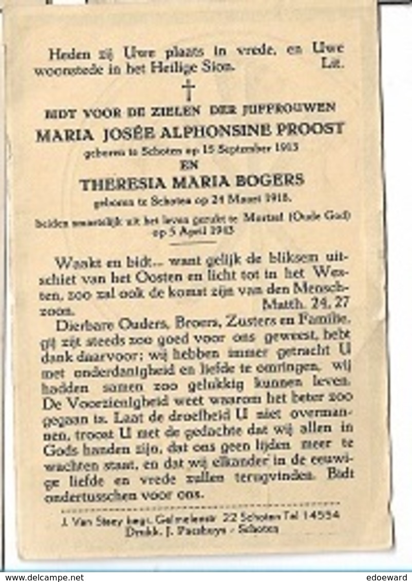 ZO1/ W.O. II/  °SCHOTEN 1913 MARIA PROOST En °1918 THZERESIA BOGERS + MORTSEL 1943 - Godsdienst & Esoterisme