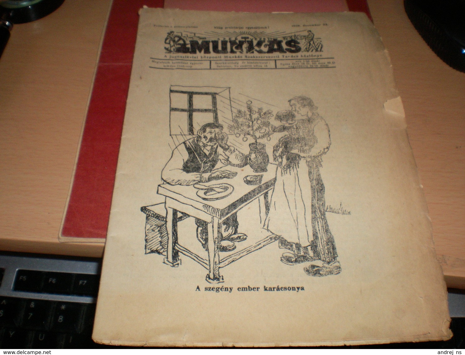 Munkas Szervezet  1928 Jugoszlaviai Kozponti Munkas Szakszervezet Tanacs Kozlony Workers' Newspaper, Anti-bourgeoisie - People