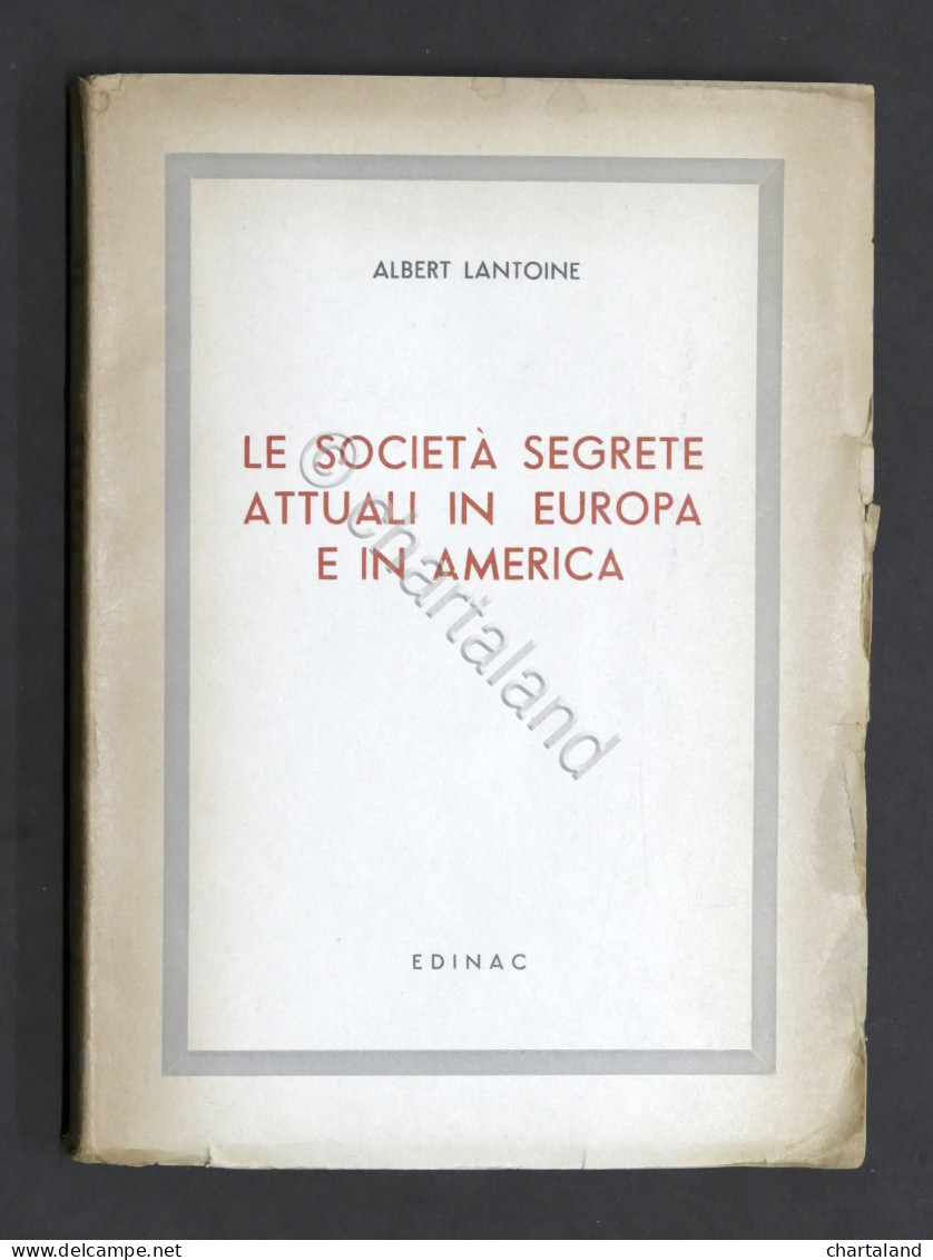 Massoneria - Lantoine - Le Società Segrete In Europa E In America - 1^ Ed. 1949 - Non Classificati