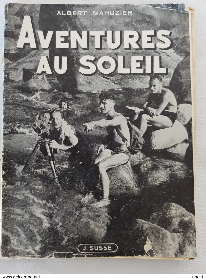 Aventures Au Soleil (Albert Mahuzier) - Livres Dédicacés