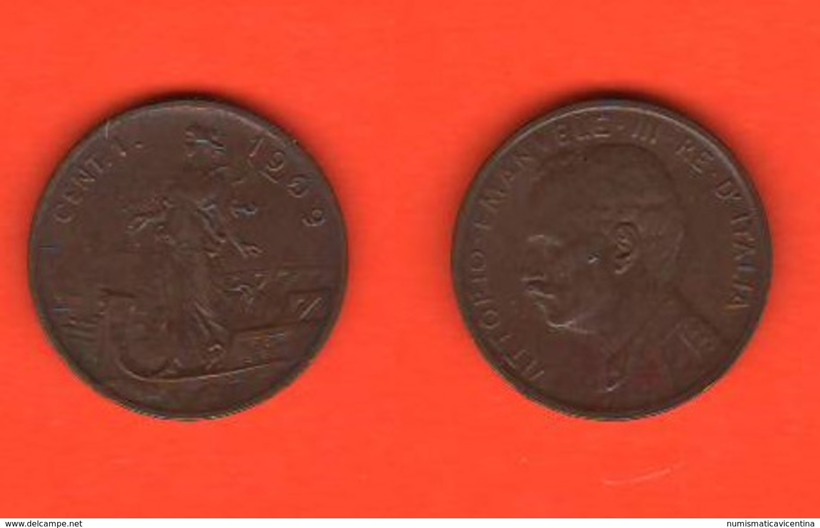 1 Centesimo 1909 R Re Vitt. Em. III° Regno D'Italia - 1900-1946 : Vittorio Emanuele III & Umberto II