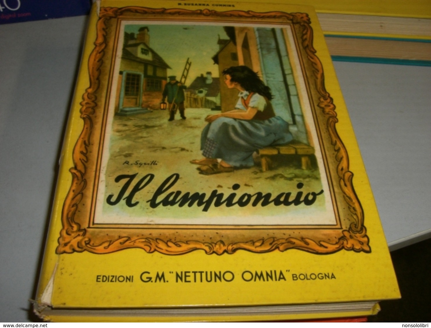 LIBRO IL LAMPIONARIO -ILLUSTRATO SGRILLI -EDIZIONI G.M NETTUNO OMNIA 1954 - Classici