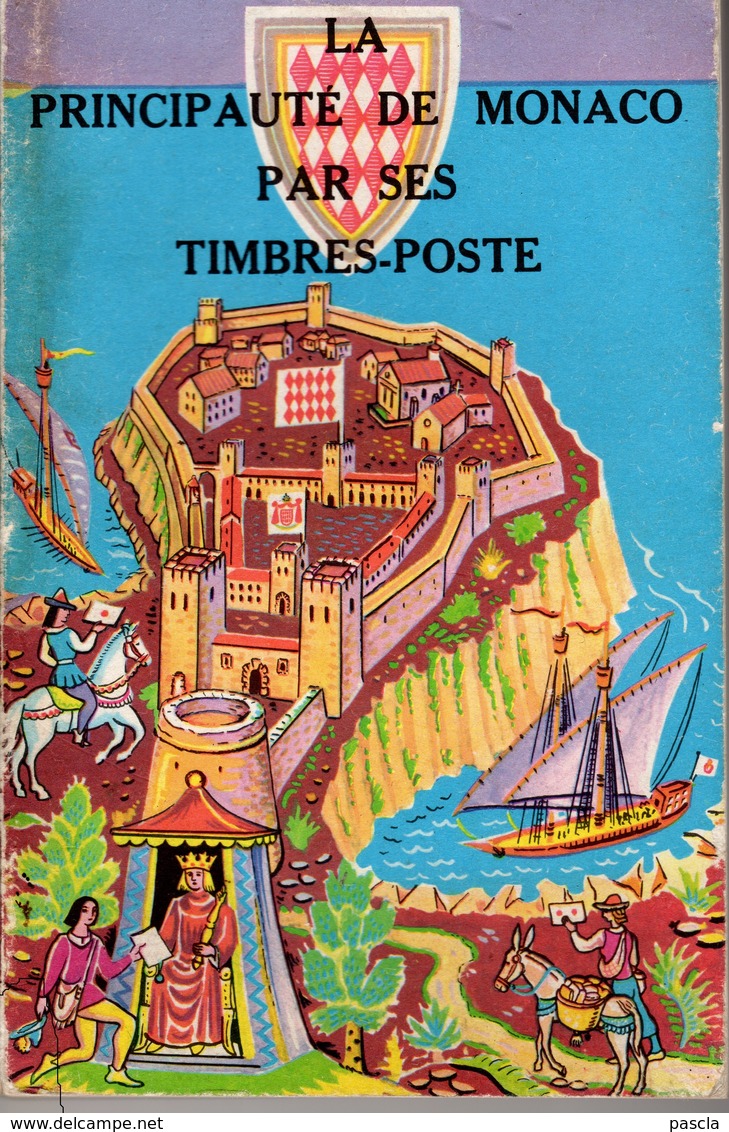 La Principauté De Monaco Par Ses Timbres - Poste - 1972 Par H. CHIAVASSA - Sonstige & Ohne Zuordnung
