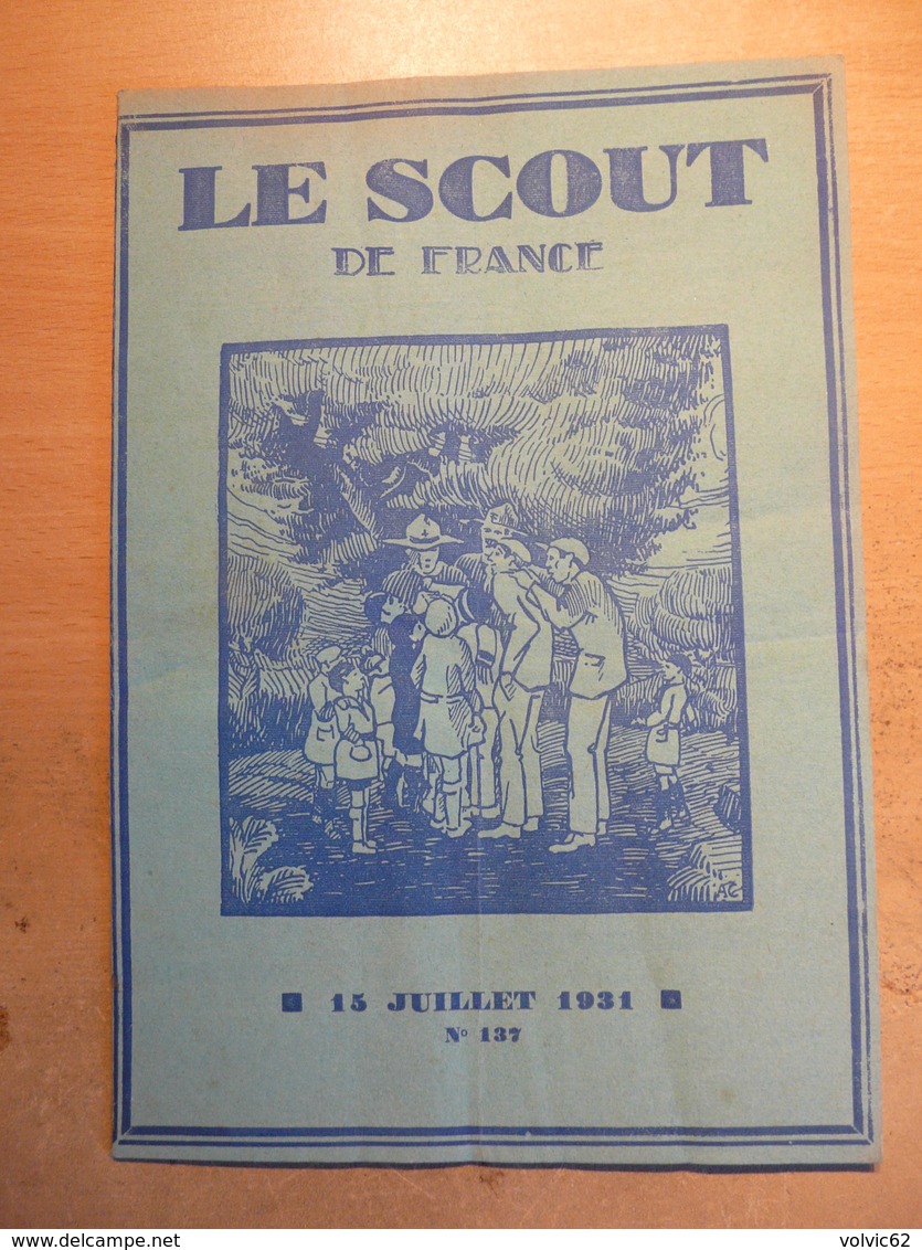 Revue Scout De France 137 1931 Doumer Feu Saint Jean Indochine Paul Coze Canada Vie En Region - 1900 - 1949