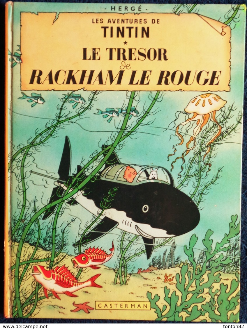 Hergé - Les Aventures De Tintin ( 12 ) - Le Trésor De Rackham Le Rouge - Casterman - ( 1966 ) . - Tintin