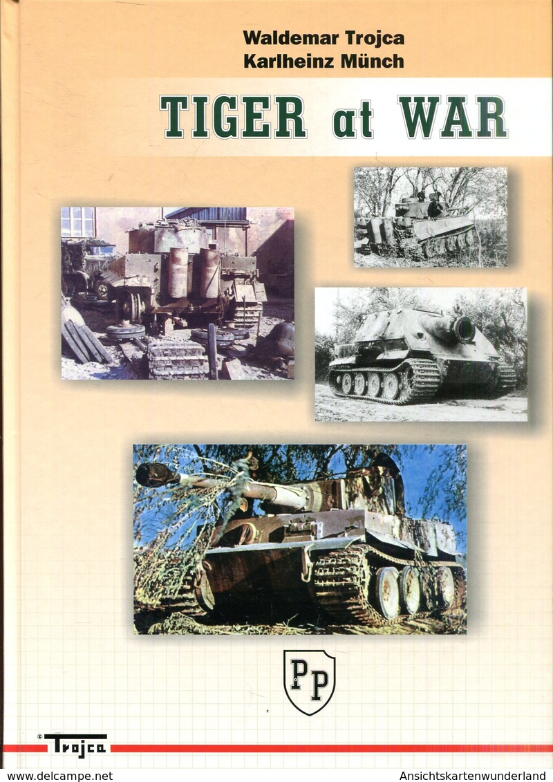 Tiger At War. Trojca, Waldemar/ Münch, Karlheinz - Allemand