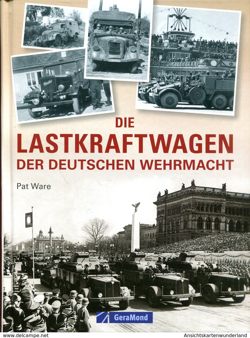 Die Lastkraftwagen Der Deutschen Wehrmacht. Ware, Pat - Deutsch