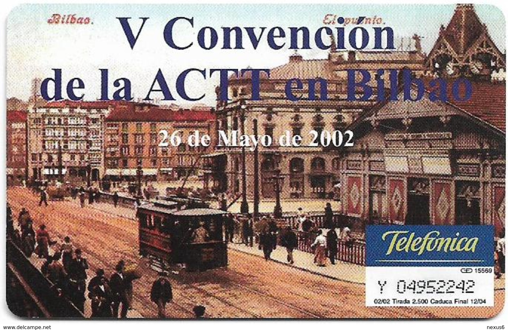 Spain - Telefónica - V Convencion De La ACTT En Bilbao - P-499 - 02.2002, 2.500ex, Used - Private Issues