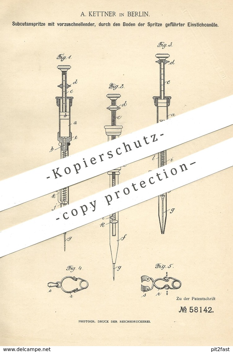 Original Patent - A. Kettner , Berlin , 1890 , Subkutanspritze | Spritze , Kanüle | Medizin , Arzt , Krankenhaus !!! - Historische Dokumente