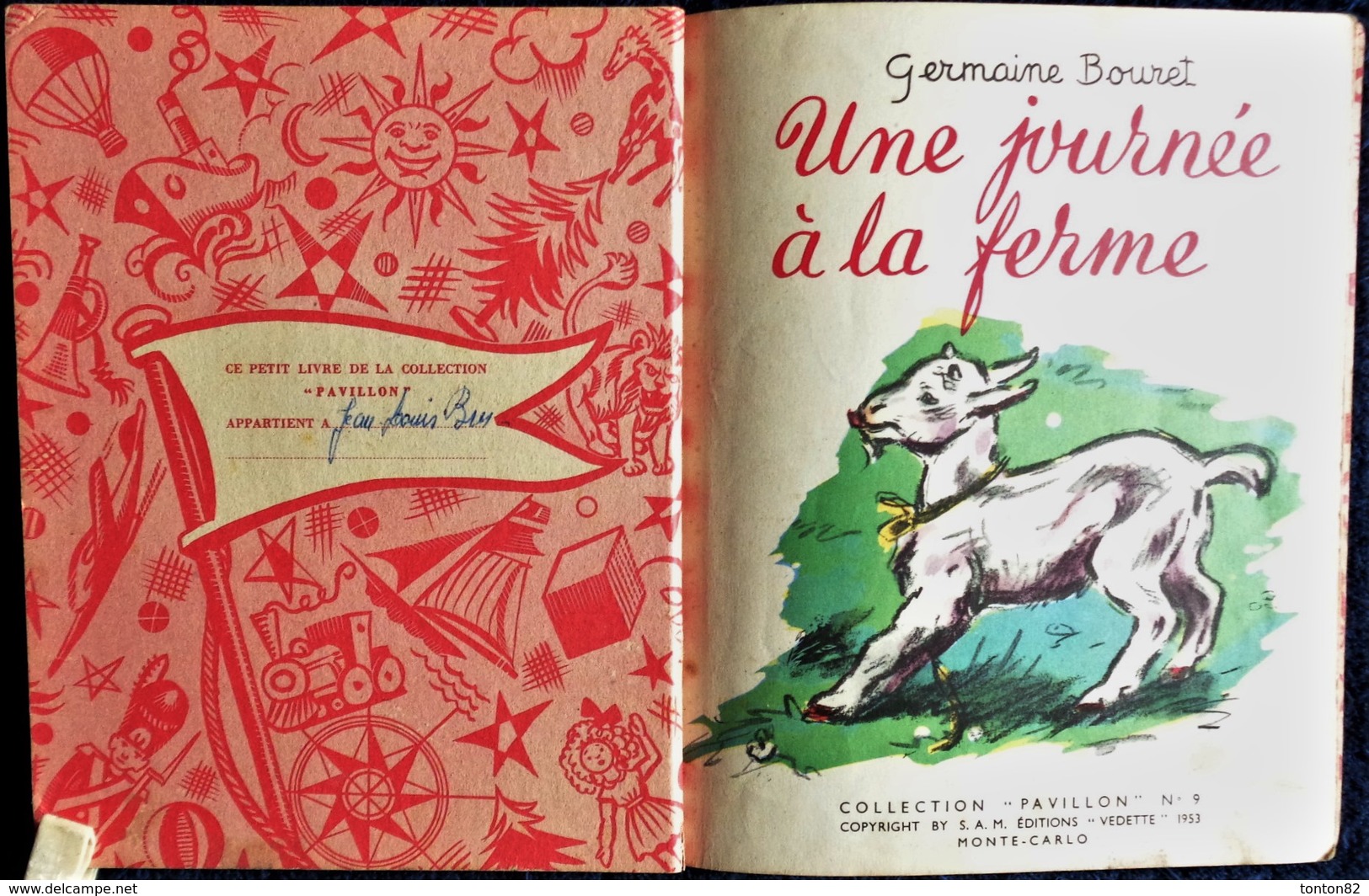 Germaine Bourret - Une Journée à La Ferme - Collection PAVILLON N° 9 - SAM / Éditions Vedette - ( EO 1953 ) . - Sonstige & Ohne Zuordnung