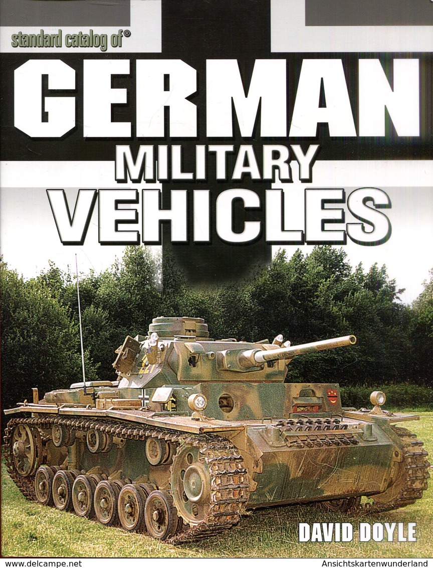 Standard Catalog Of German Military Vehicles. Doyle, David - English