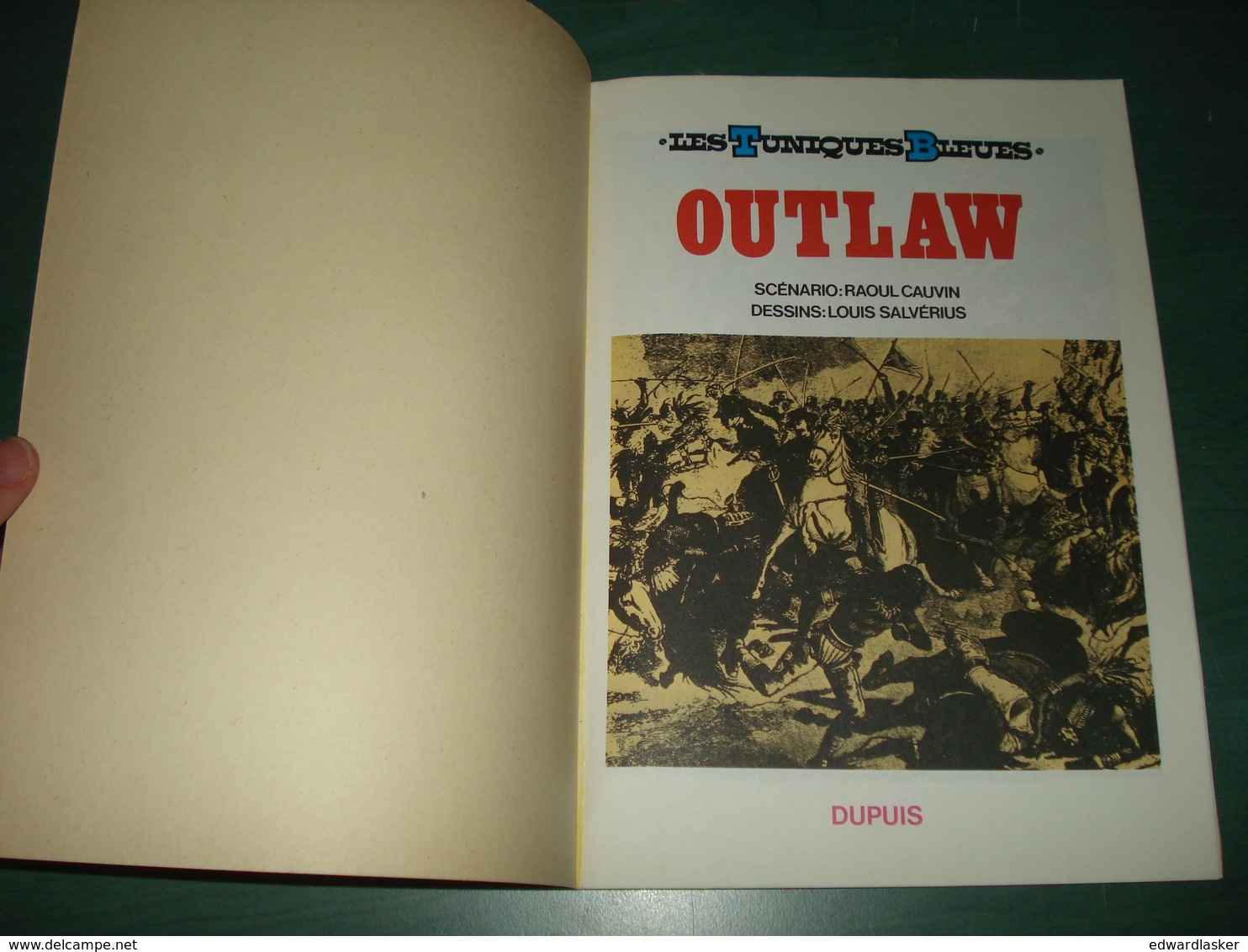 Les TUNIQUES BLEUES N°4 : Outlaw - Dupuis - Réimpression Octobre 1983 - Très Bon état - Tuniques Bleues, Les