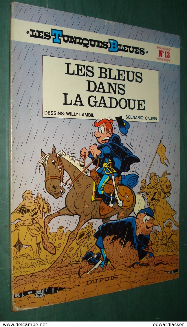 Les TUNIQUES BLEUES N°13 : Les Bleus Dans La Gadoue - Dupuis - Réimpression 1980 - Bon état - Tuniques Bleues, Les