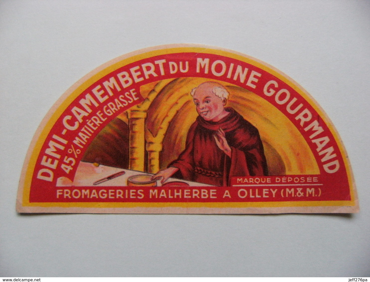 Etiquette Demi Camembert - Le Moine Gourmand - Fromageries Malherbe à Olley 54 - Lorraine  A Voir ! - Fromage