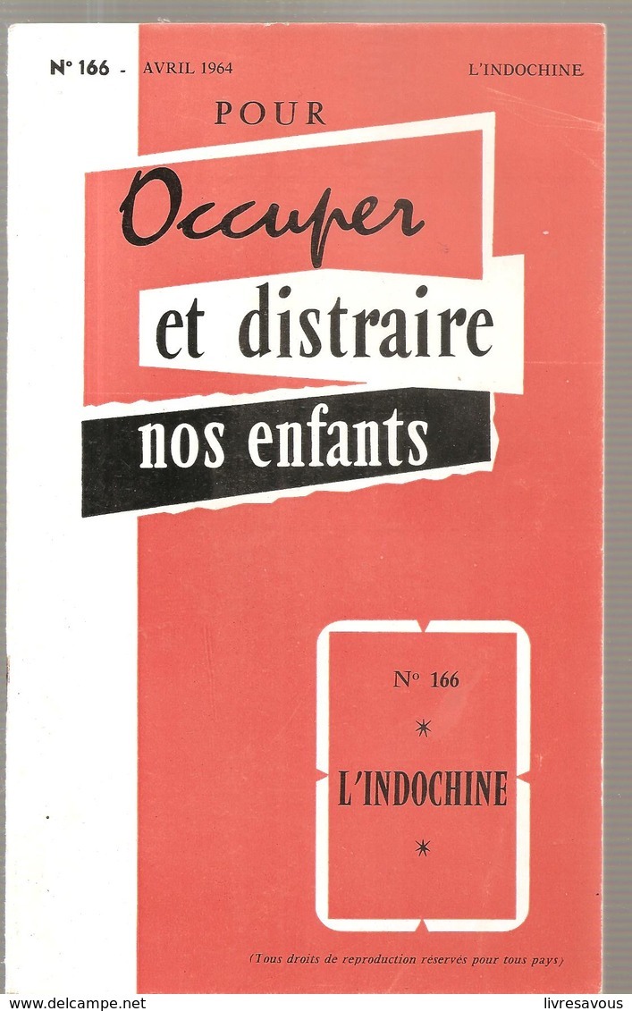 Scolaire Occuper Et Distraire Nos Enfants N°166 L'indochine Editions STUDIA D'avril 1964 (sampan, Paillote, Etc ...) - 6-12 Ans