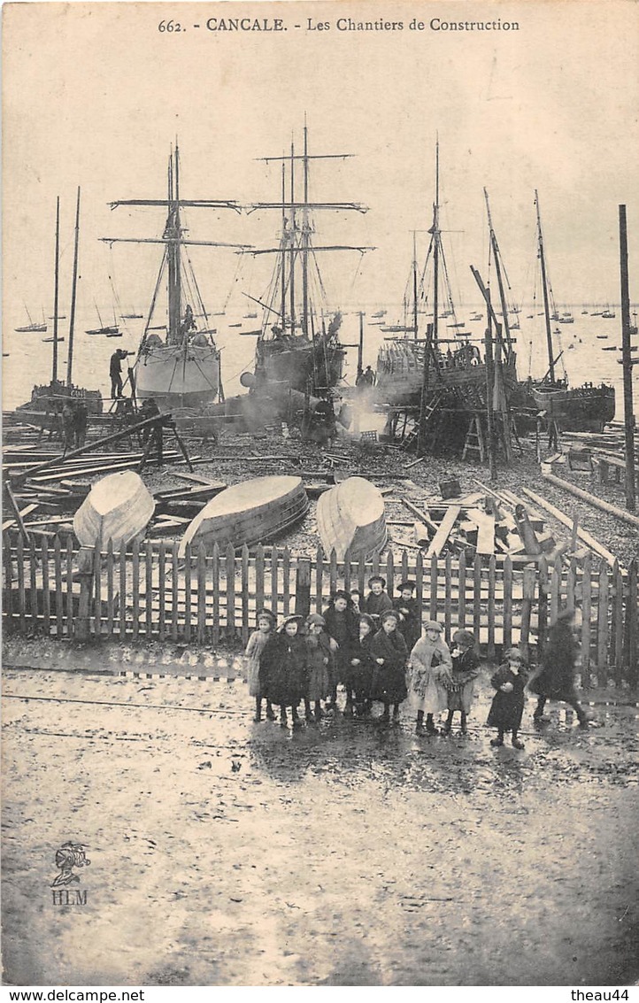 ¤¤   -   CANCALE   -   Les Chantiers De Construction  -  Bateaux      -  ¤¤ - Cancale