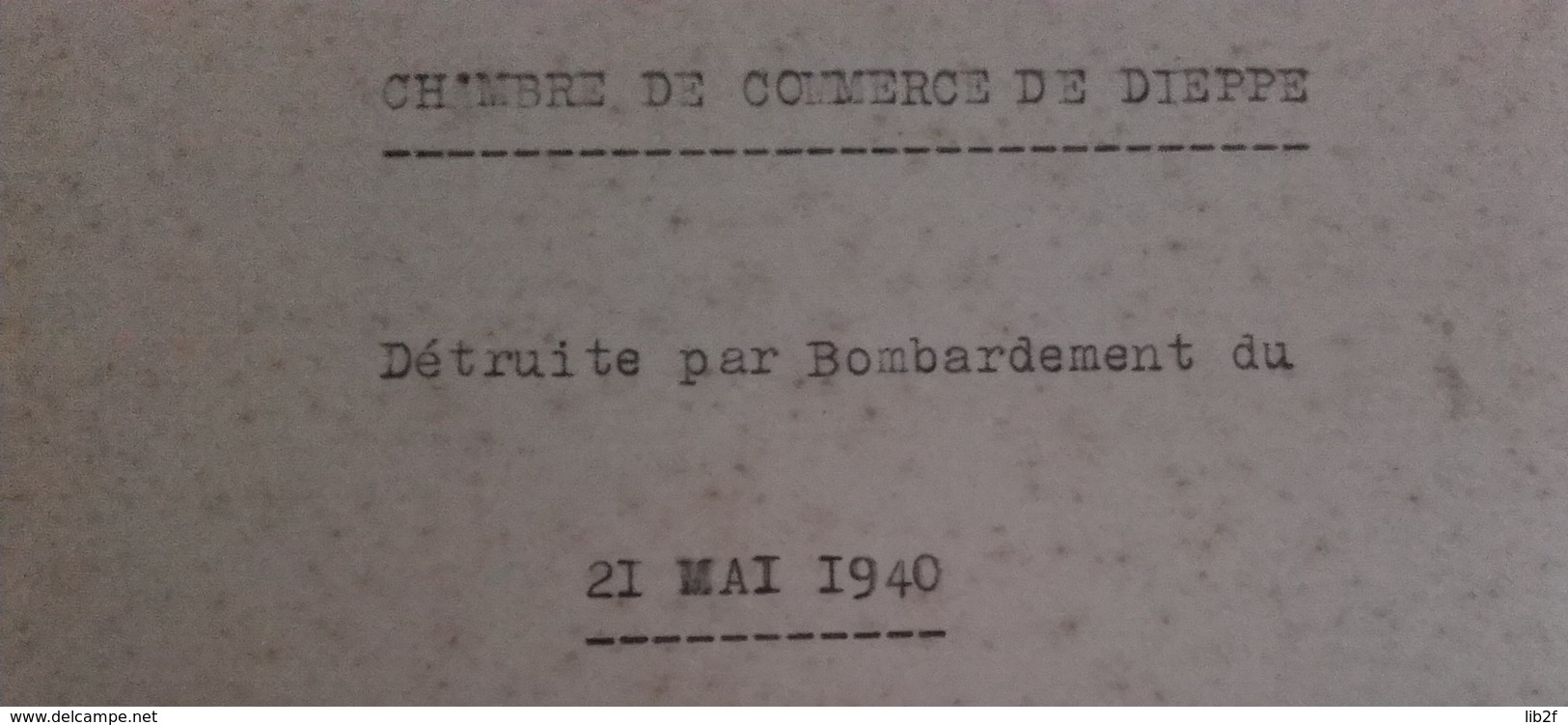 1940 DIEPPE Bombardement Du 21 Mai Destruction De La Chambre De Commerce 39-40 1939-1945 WW2 2WK - War, Military