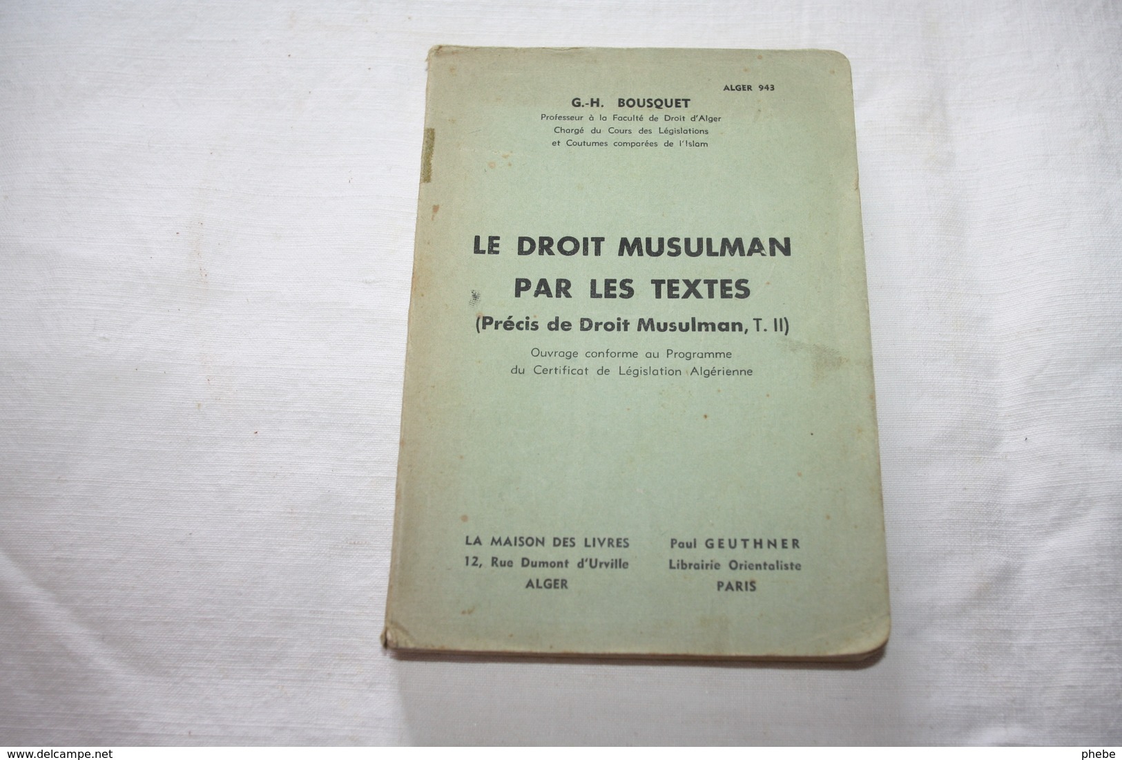 BOUSQUET / Le Droit Musulman Par Les Textes Tome 2 - Recht