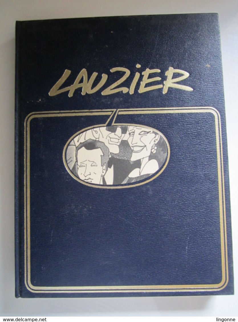 Lauzier (Intégrale) N°2. La Course Du Rat - La Tête Dans Les Sac - Lili Fatale - L'île Grande - Lauzier