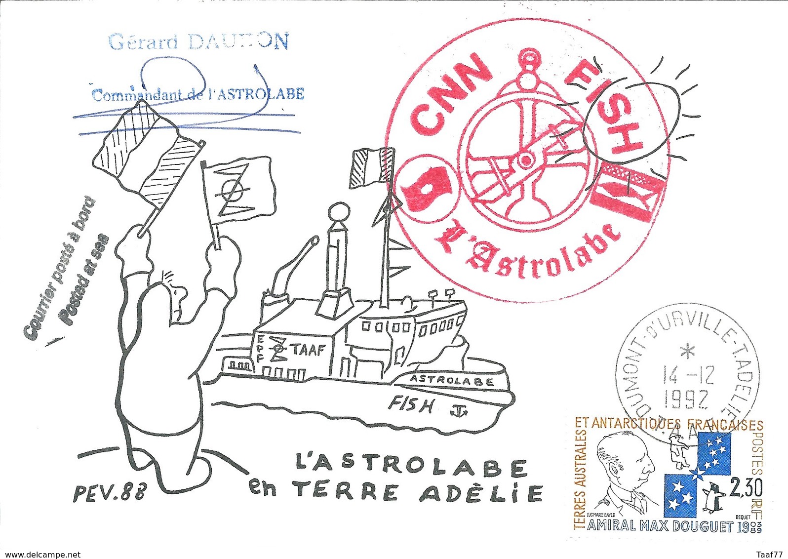 TAAF - Dumont D'Urville-T.Adélie: Carte Illustrée PEV "L'Astrobale" Avec Timbre N°157 Amiral Douguet - 14/12/1992 - Lettres & Documents