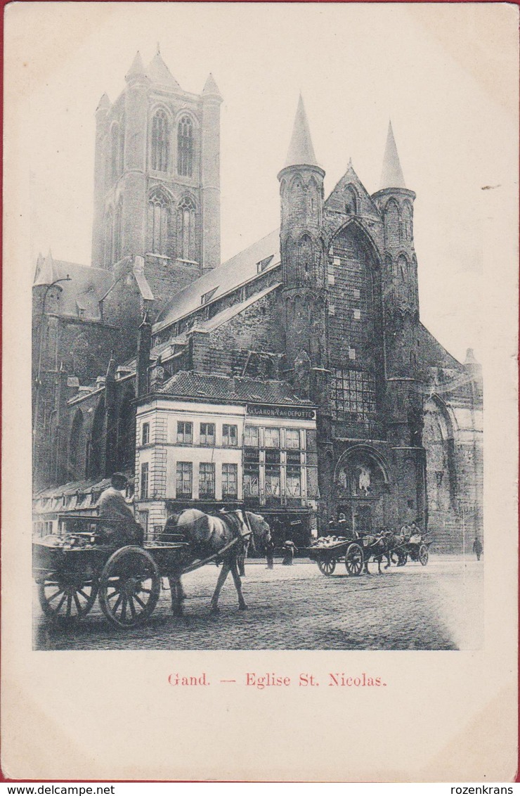 Gent Gand ZELDZAAM Zeer Vroege Kaart Eglise St. Nicolas Geanimeerd Koets Paard En Kar Caleche A Cheval - Gent