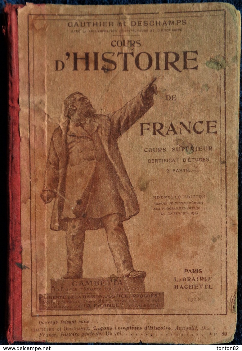 Gauthier Et Deschamps - Cours D' HISTOIRE DE FRANCE - Certificat D'études - Hachette - ( 1923 ) . - 6-12 Ans