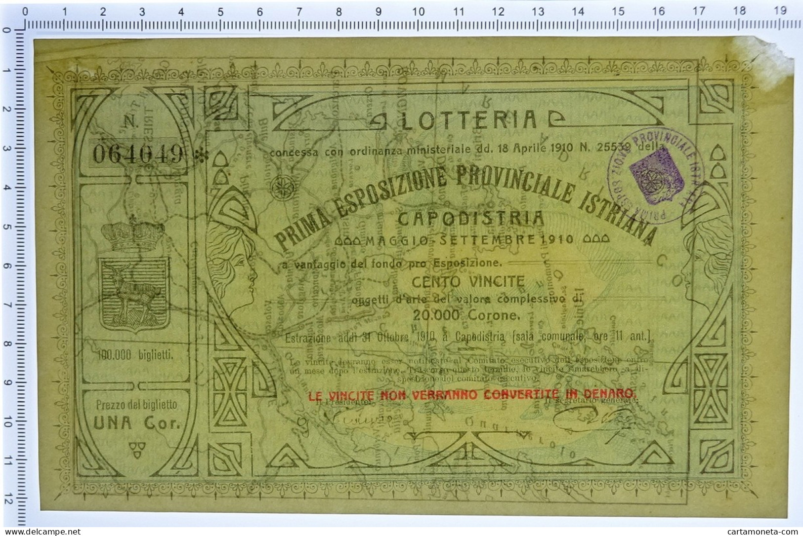 1 CORONA BIGLIETTO LOTTERIA PRIMA ESPOSIZIONE PROVINCIALE ISTRIANA 1910 SUP - Biglietti Della Lotteria