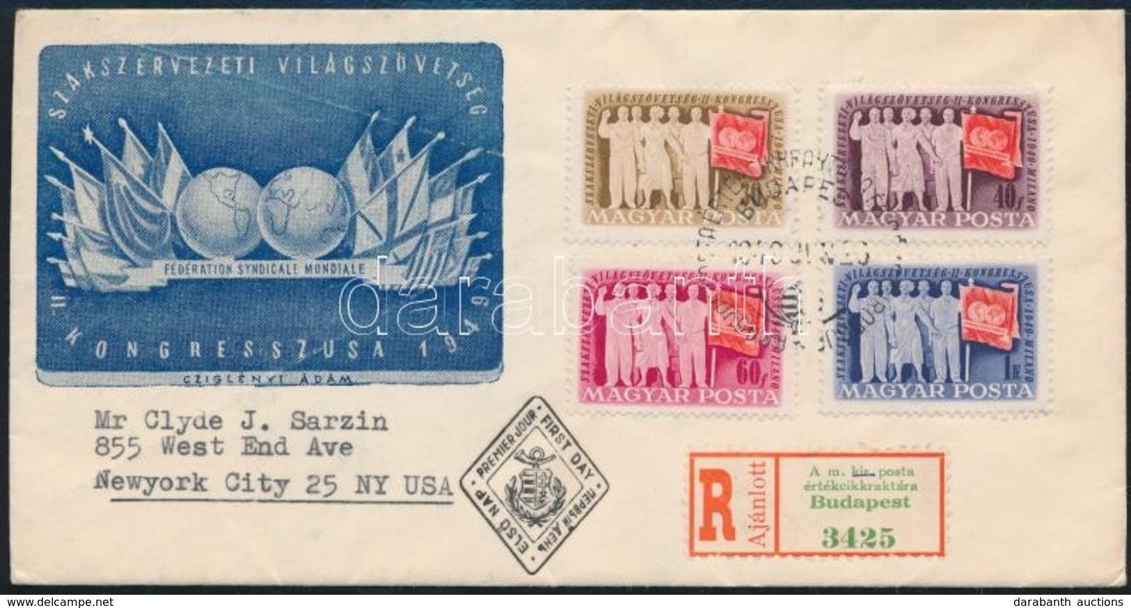 1949 Szakszervezet Ajánlott FDC  New Yorkba, érkezési Bélyegzéssel - Sonstige & Ohne Zuordnung