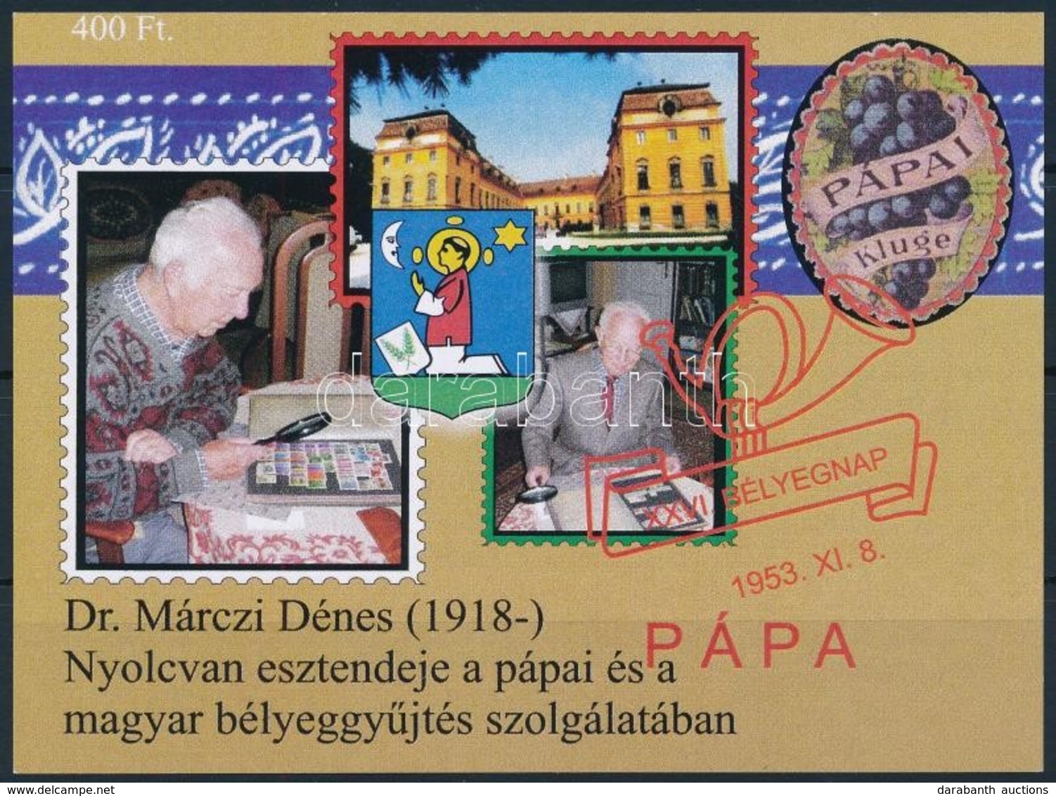 ** 2010/13 MEMENTO MORI-pápai Bélyeggyűjtők Dr Márczi Dénes 80 Esztendeje A Pápai és Magyar Bélyeggyűjtés Szolgálatában  - Altri & Non Classificati