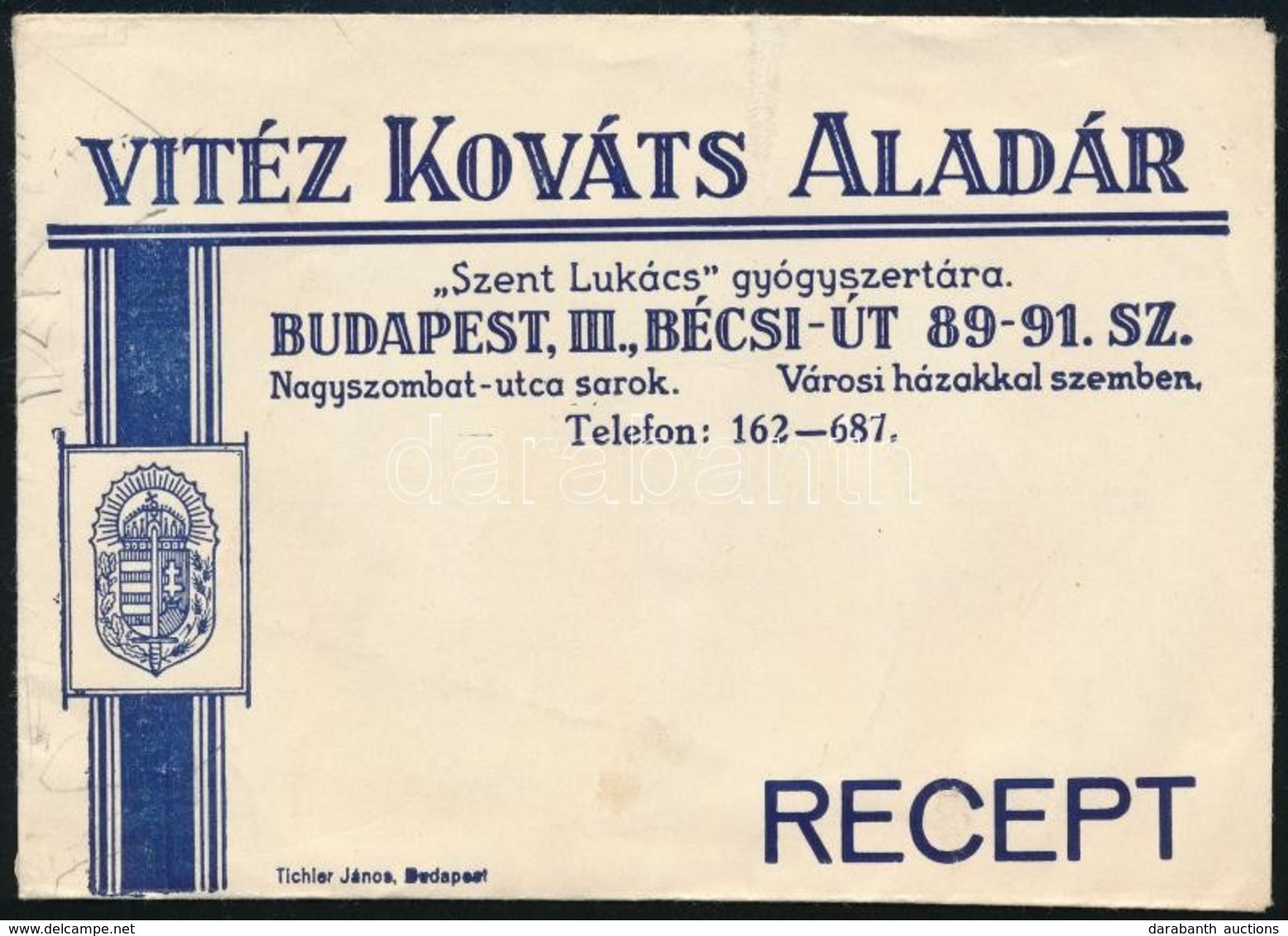 Vitéz Kováts Aladár 'Szent Lukács' Gyógyszertára, Címeres Receptboríték - Publicités