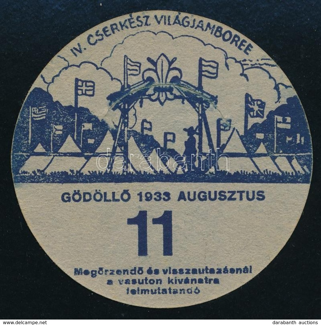 1933 Jamboree Gödöllő Utazási Kitűző, 11. Altábor (szakadással)  / Jamboree Paper Badge For Discounted Rail Travel, Camp - Scoutismo