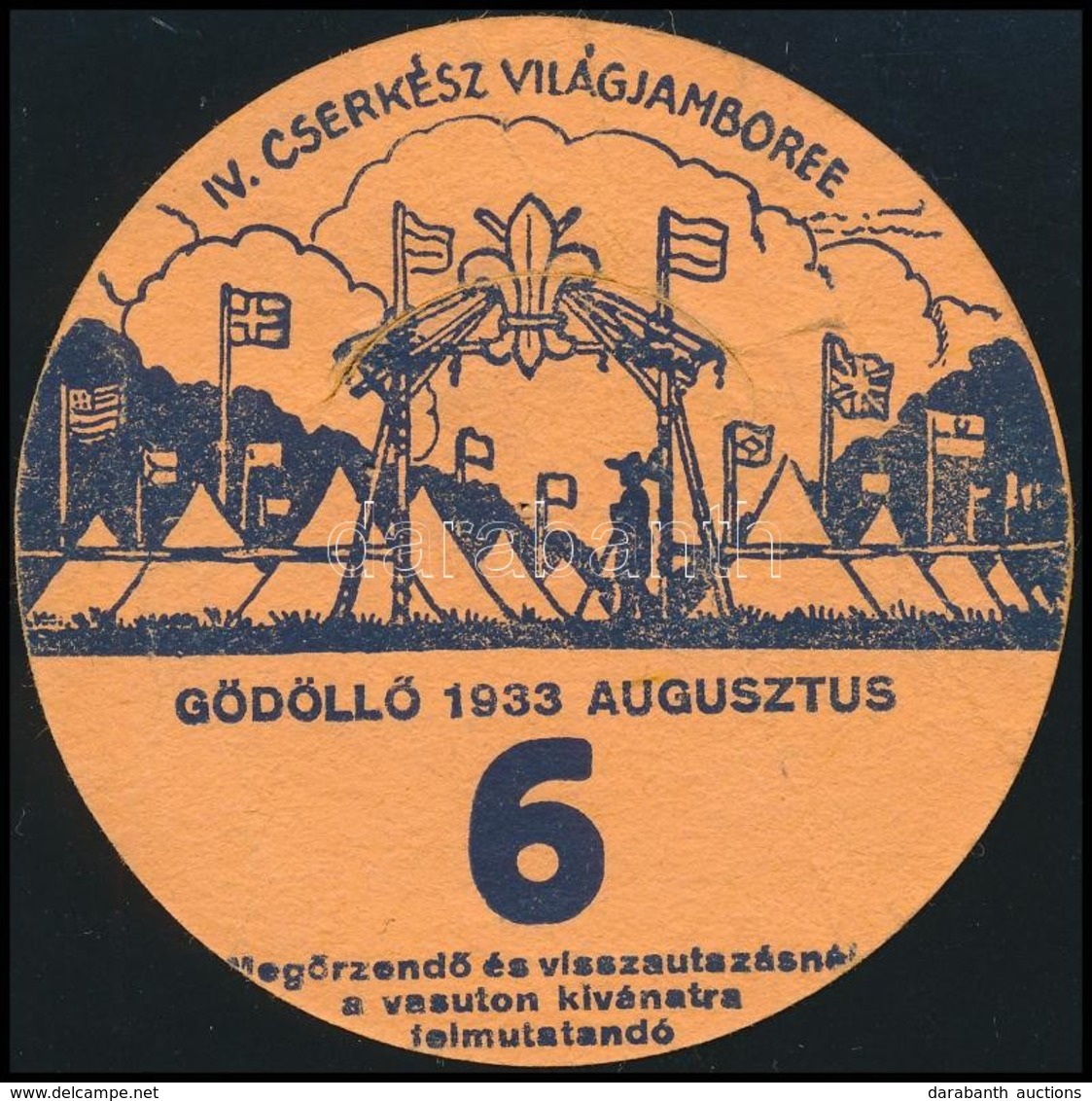 1933 Jamboree Gödöllő Utazási Kitűző, 6. Altábor / Jamboree Paper Badge For Discounted Rail Travel, Camp 6 - Scoutismo