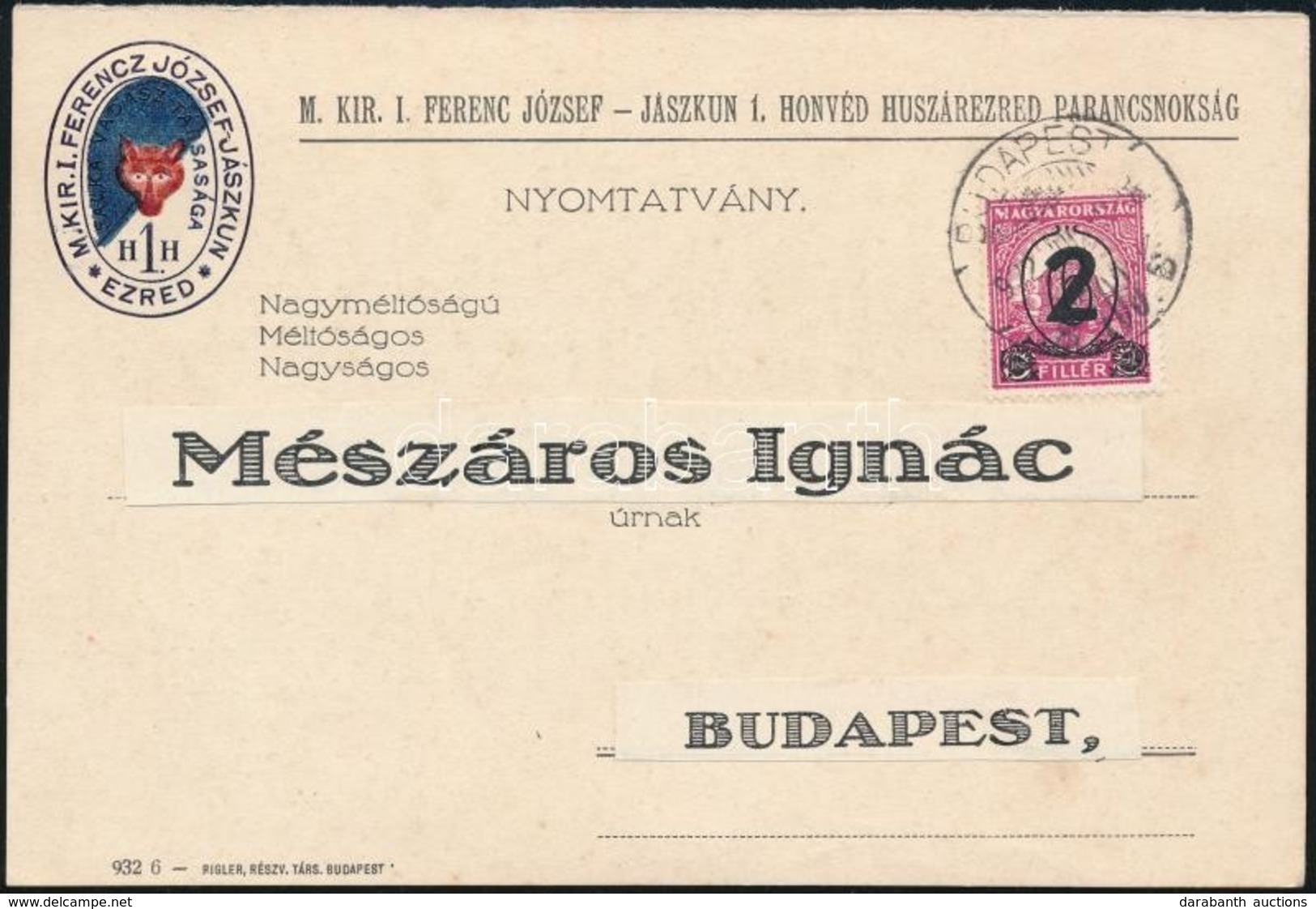 Cca 1930 A M. Kir. Ferenc József Jászkun I. Honvéd Huszárezred Fakavadász Társaságába Belépésre Felhívó Meghívó Az Ezred - Altri & Non Classificati